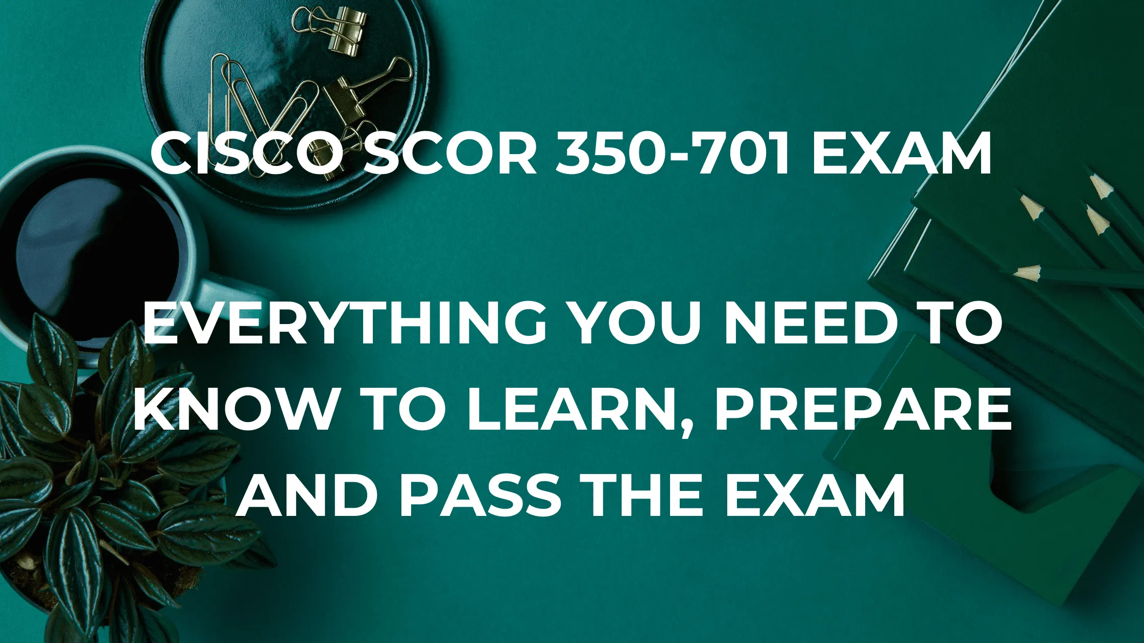 350 701 SCOR exam